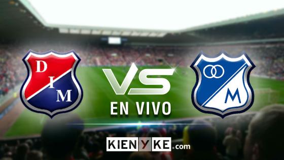 En vivo Medellín vs Millonarios